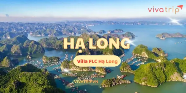 Villa FLC Hạ Long: ưu nhược điểm khi thuê nguyên căn, checklist chốt cọc và nhận nhà