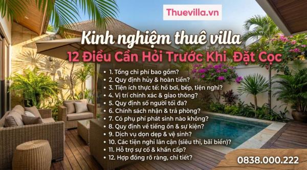 Kinh Nghiệm Thuê Villa: 12 Điều Cần Hỏi Trước Khi Đặt Cọc