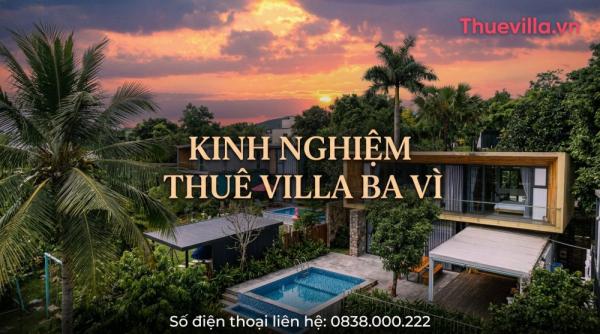 Ba Vì Cuối Tuần: 7 Villa Tốt Nhất, Giá Thực Tế Và Những Điều Không Ai Nói Trước