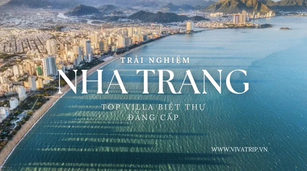 Villa Nha Trang – Trải Nghiệm Nghỉ Dưỡng Đẳng Cấp Bên Bờ Biển