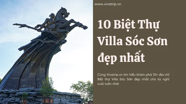 10+ Biệt Thự Villa Sóc Sơn Đẹp Nhất Cho Kỳ Nghỉ Cuối Tuần